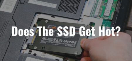 Does The SSD Get Hot?